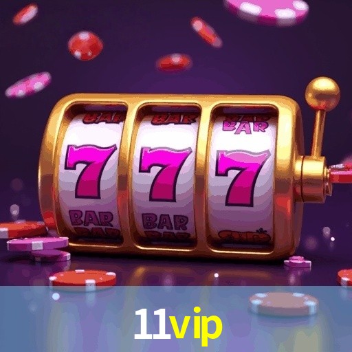Welcome Bonus 11VIP