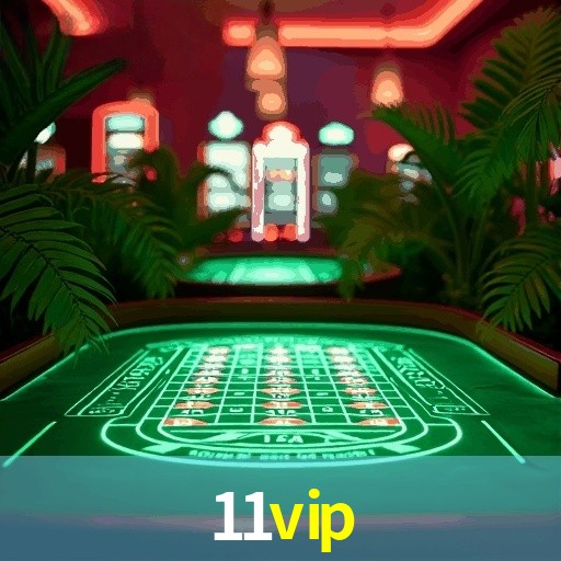 Welcome Bonus 11VIP